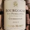 David Moret Bourgogne Chardonnay Les Femelottes 2021