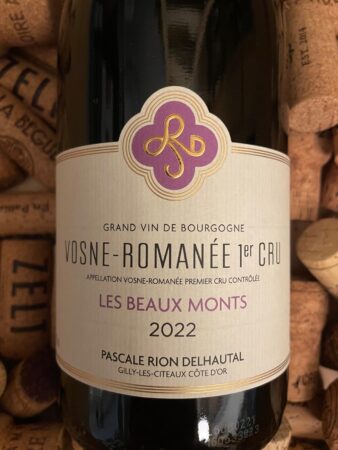 Pascale Rion Delhautal Vosne Romanée Premier Cru Beaux Monts 2022
